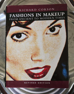 Fashions in Makeup: From Ancient to Modern Times by Richard Corson