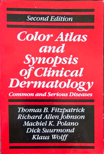 Color Atlas and Synopsis of Clinical Dermatology