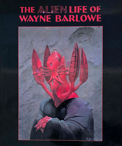The Alien Life of Wayne Barlowe